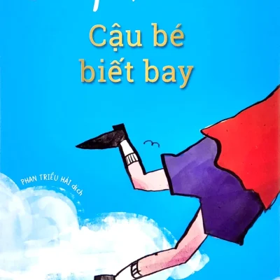Những Đứa Trẻ Kì Diệu - Cậu Bé Biết Bay - Sally Gardner