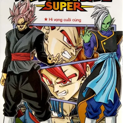 Dragon Ball Super - Tập 4 - Hi Vọng Cuối Cùng - Akira Toriyama, Toyotarou