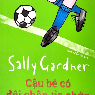 Những Đứa Trẻ Kì Diệu - Cậu Bé Có Đôi Chân Tia Chớp - Sally Gardner