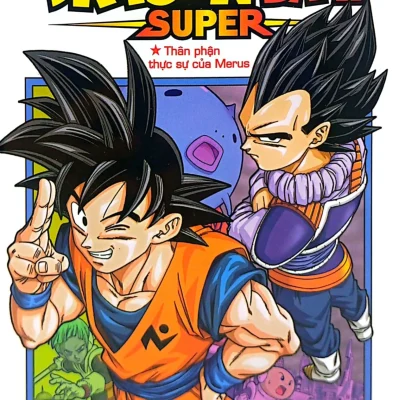 Dragon Ball Super - Tập 12 - Thân Phận Thực Sự Của Merus - Akira Toriyama, Toyotarou