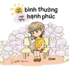 Một Ngày Bình Thường - Một Ngày Hạnh Phúc - Chao
