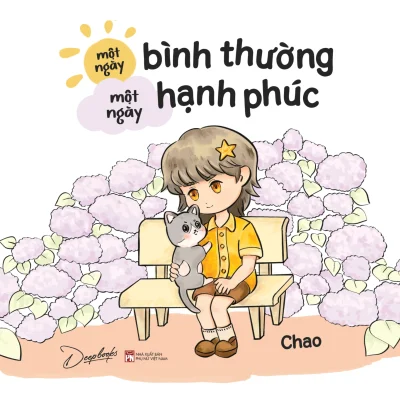 Một Ngày Bình Thường - Một Ngày Hạnh Phúc - Chao