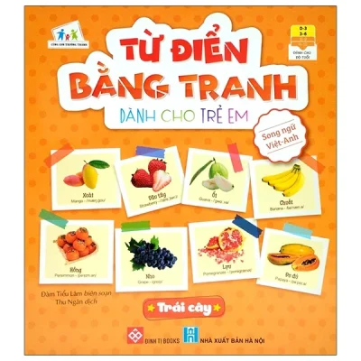 Từ Điển Bằng Tranh Dành Cho Trẻ Em - Trái Cây - Đàm Tiểu Lâm