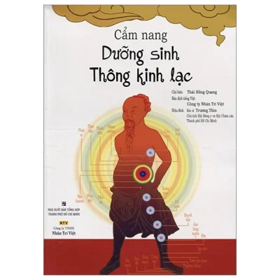 Cẩm Nang Dưỡng Sinh Thông Kinh Lạc - Thái Hồng Quang, Trương Thìn