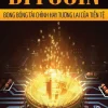 Bitcoin – Bong Bóng Tài Chính Hay Tương Lai Của Tiền Tệ - Mark Gates
