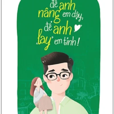 Để Anh Nâng Em Dậy, Để Anh Lay Em Tỉnh! - Du Phong