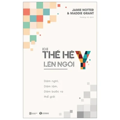 Thế Hệ Y Lên Ngôi - Jamie Notter, Maddie Grant