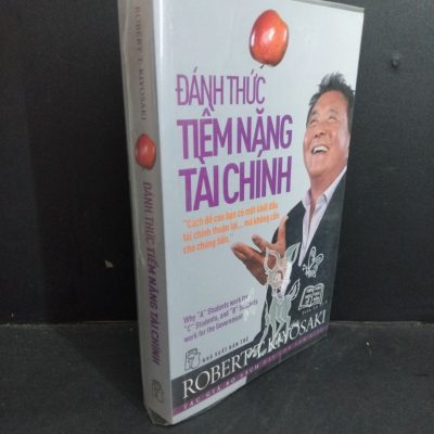 [Phiên Chợ Sách Cũ] Đánh Thức Tiềm Năng Tài Chính - Robert T. Kiyosaki 1212