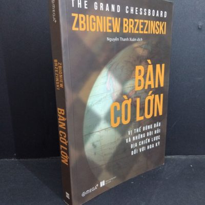 [Phiên Chợ Sách Cũ] Bàn Cờ Lớn - Zbigniew Brzezinski 1212