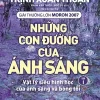 Những Con Đường Của Ánh Sáng - Tập 1 - Trịnh Xuân Thuận