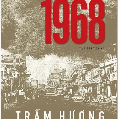 Chuyện Năm 1968 - Trầm Hương
