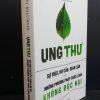 [Phiên Chợ Sách Cũ] Ung Thư - Sự Thật, Hư Cấu, Gian Lận Cà Những Phương Pháp Chữa Lành Không Độc Hại - Ty Bollinger 1212
