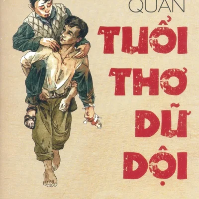 Tuổi Thơ Dữ Dội - Tập 1 - Phùng Quán