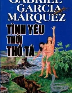 Tình Yêu Thời Thổ Tả - Gabriel Garcia Marquez