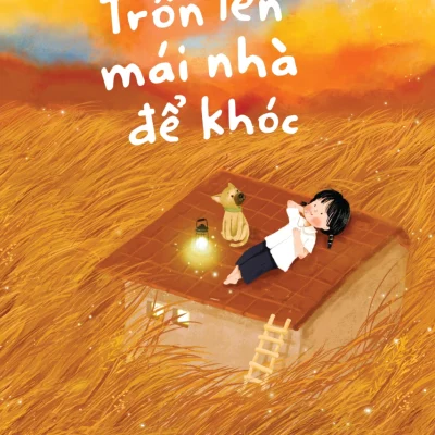 Trốn Lên Mái Nhà Để Khóc - Lam