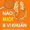 Não, Ruột Và Vi Khuẩn - Emeran Mayer, MD