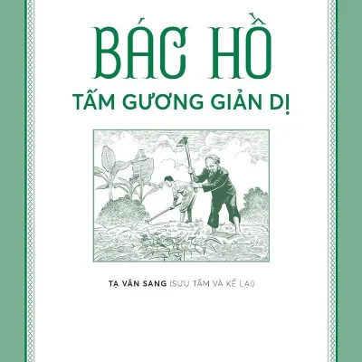 Bác Hồ Tấm Gương Giản Dị - Khánh Linh
