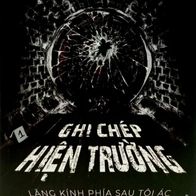 Ghi Chép Hiện Trường - Bạch Âu
