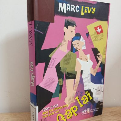 [Phiên Chợ Sách Cũ] Gặp Lại - Marc Levy 1412