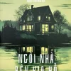 Ngôi Nhà Bên Kia Hồ - Riley Sager
