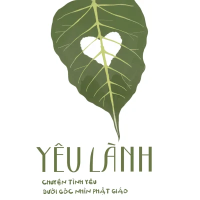 Yêu Lành - Chuyện Tình Yêu Dưới Góc Nhìn Phật Giáo - Charlotte Sophia Kasl Ph.D.