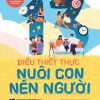 13 Điều Thiết Thực Nuôi Con Nên Người - Amy Morin