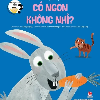 Những Đứa Trẻ Tò Mò - Wondrous Children - Is That Yummy? Có Ngon Không Nhỉ? - Gong Ruping, Loes Riphagen