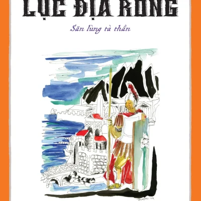 Lục Địa Rồng - Tập 4: Săn Lùng Tà Thần - Cao Việt Quỳnh