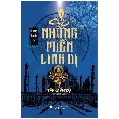 Những Miền Linh Dị - Tập 3: Ấn Độ - Dương Hành Triệt