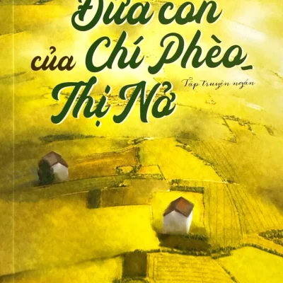 Đứa Con Của Chí Phèo - Thị Nở - Lê Thị Hồng Tâm