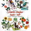 Những Gam Màu Rực Rỡ Của Thiên Nhiên (Bìa Cứng) - Magdalena Konečná, Jana Sedláčková, Štěpánka Sekaninová Magdalena Konečná, Jana Sedláčková, Štěpánka Sekaninová