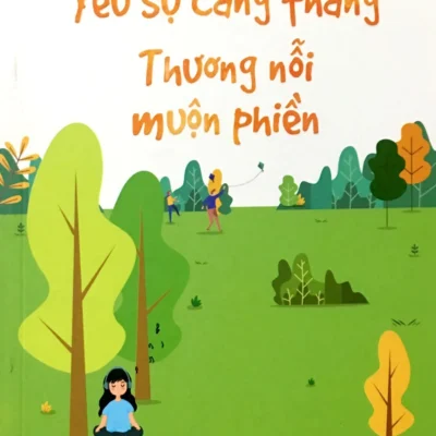 Yêu Sự Căng Thẳng, Thương Nỗi Muộn Phiền - Dzung X Vo, MD, Faap
