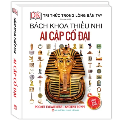Bách Khoa Thiếu Nhi - Ai Cập Cổ Đại (Bìa Cứng) - DK
