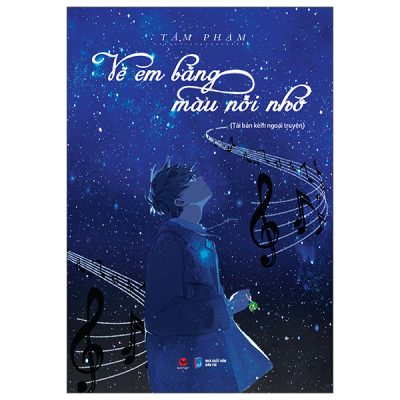 Vẽ Em Bằng Màu Nỗi Nhớ (2022) - Tâm Phạm