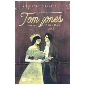 Đứa trẻ vô thừa nhận (bộ 2 cuốn) henry fielding