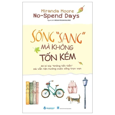 No-Spend Days - Sống "Sang" Mà Không Tốn Kém - Miranda Moore