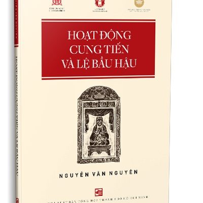 Hoạt Động Cung Tiến Và Lệ Bầu Hậu - Nguyễn Văn Nguyên