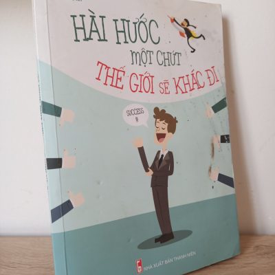 [Phiên Chợ Sách Cũ] Hài Hước Một Chút Thế Giới Sẽ Khác Đi - Lưu Chấn Hồng 2012