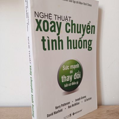 [Phiên Chợ Sách Cũ] Nghệ Thuật Xoay Chuyển Tình Thế - Kerry Patterson, Joseph Grenny, David Maxfield, Ron McMillan, Al Switzler 2012