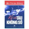 Ký Ức Tàu Không Số - Mã Thiện Đồng