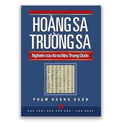 Hoàng Sa Trường Sa - Nghiên Cứu Từ Sử Liệu Trung Quốc (Bìa Cứng) - Phạm Hoàng Quân