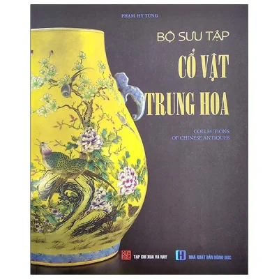 bộ sưu tập cổ vật trung hoa phạm hy tùng