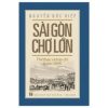 Sài Gòn Chợ Lớn Thể Thao Và Báo Chí Trước 1945 - Nguyễn Đức Hiệp