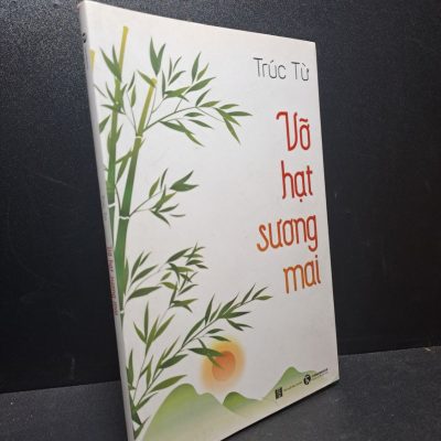 [Phiên Chợ Sách Cũ] Vỡ Hạt Sương Mai - Trúc Từ 2112