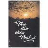 Theo Dấu Chân Phật 2 - Ajahn Sucitto và Nick Scott