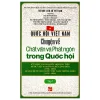 Quốc Hội Việt Nam - Chuyện Về Chất Vấn Và Phát Ngôn Trong Quốc Hội - Tập 7 - Hà Minh Hồng, Trần Thuận