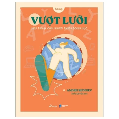 Vượt Lười - Liệu Trình Cho Người Thiếu Động Lực - Thảo Quyên