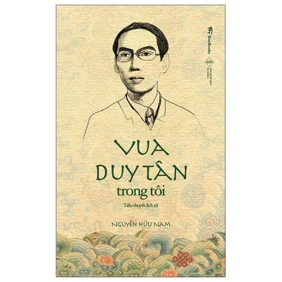 vua duy tân trong tôi nguyễn hữu nam