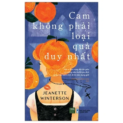 Cam Không Phải Loại Quả Duy Nhất - Jeanette Winterson