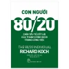 Con Người 80/20 - Richard Koch